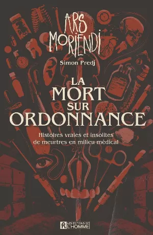 Ars Moriendi, Tome 2 : La Mort sur ordonnance